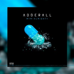Musicologo Y Menes - Adderall (Ft Almighty)