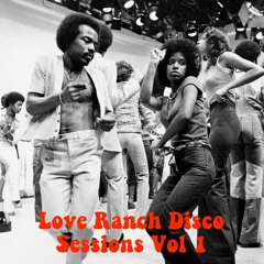 Love Ranch Disco Sessions Vol. 1