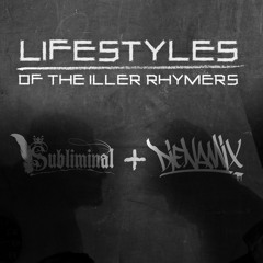 Lifestyles Of The Iller Rhymers (Prod. Ben Maker)