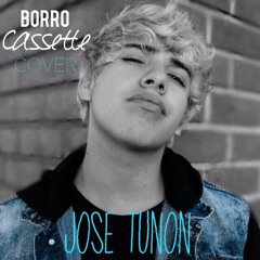 Borro Cassette- Maluma (Jose Tunon Cover)