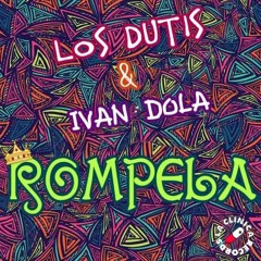 IVAN DOLA & LOS DUTIS - ROMPELA (Original Bass)