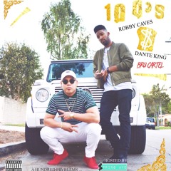 10 0'S - ROBBY CAVES x DANTE KING (HOSTED BY: DJ $PRING AVE)