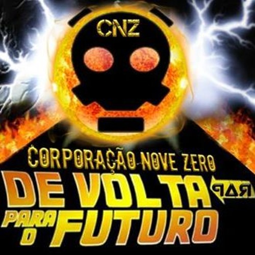 Corporação Nove Zero - Rap de volta para o futuro