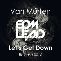 Van Múrten - Let's Get Down