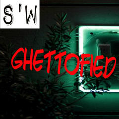 Smitty'Wit - Ghettofied (Prod. S'W)