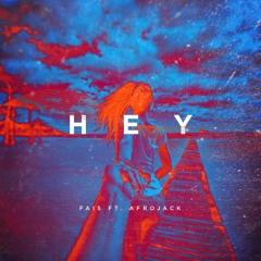 Fais - Hey Feat. Afrojack (Ben Remix)