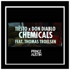 Chemicals - Tiesto & Don Diablo (Prince Austin Remix)