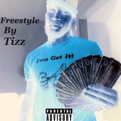 Freestyle By Tizz
