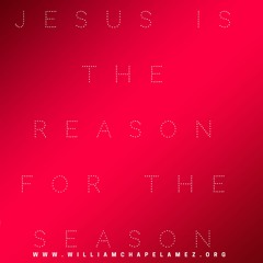 Jesus Is The Reason for the Season
