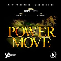 DreDay ft Konshens X Vybz Kartel X Sean Paul - Power Move