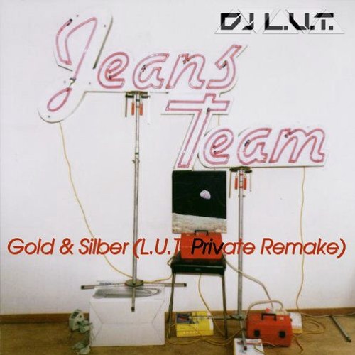 Jeans Team - Gold & Silber (L.U.T. Private Remake) Snippet