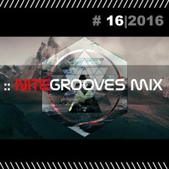 :: nitegrooves mix | Deep House, Tech House & Progressive House | 16/2016