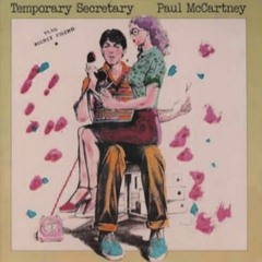 Temporary Secretary - Paul Mccartney (Gava BootLeg)
