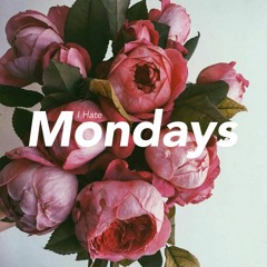 I Hate Mondays: XLVII