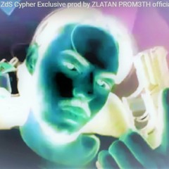 ZdS Cypher Exclusive prod by ZLATAN PROM3TH A.K.A Yu Panther Beat´s