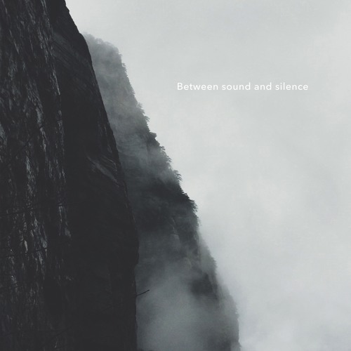 Between Sound and Silence