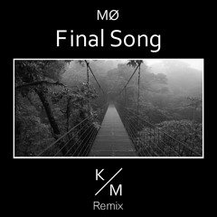 MØ - Final Song (Kevin Miller Remix)