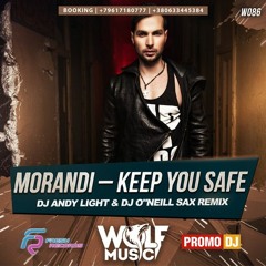 Morandi - Keep You Safe (O'Neill Radio Remix)