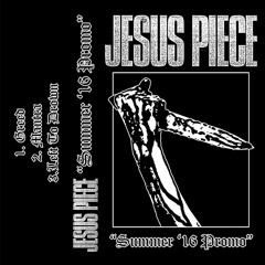 Jesus Piece - Left To Drown