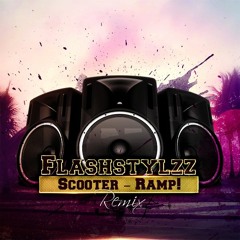 Scooter - Ramp! (Flashstylzz Rmx)