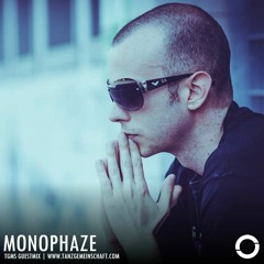 TGMS presents Monophaze