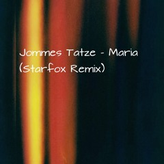 Jommes Tatze- Maria (Starfox Remix)