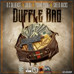 Duffle Bag Featuring JuLo, Young Pooh, & Sheed Racks Prod by TrackMakaz Beatz