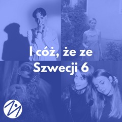 I cóż, że ze Szwecji 6