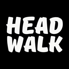 The HeadWalk Playlist Vol. 2