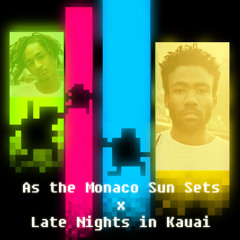 As the Monaco Sun Sets in Kauai (vs Monaco: Whats Mine is Yours)
