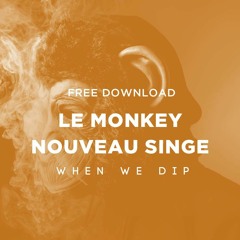 Free Download: Le Monkey - Nouveau Singe