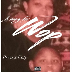 A Song For Wop ft Coty prod.Bliss