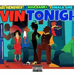 Living Tonight Feat. Asia Bank$ & Gwala Gme