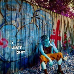 I AIN'T $HIT (PROD. CONVOLK)