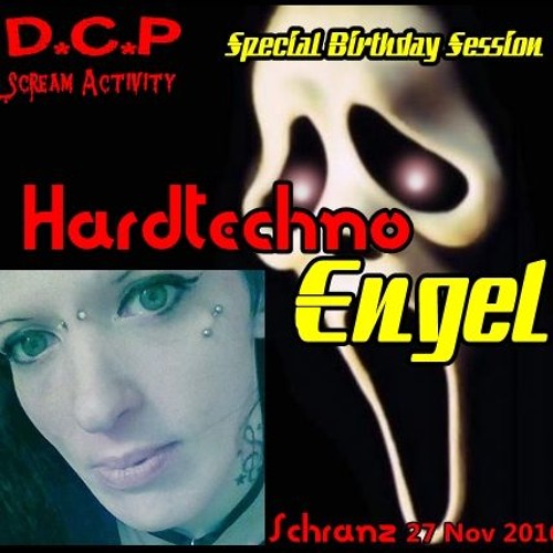 HardTechno EnGeL Bday Mix @ DCP Scream Activity 11.16