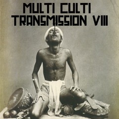 Multi Culti Transmission VIII feat. Thomash & El Fo