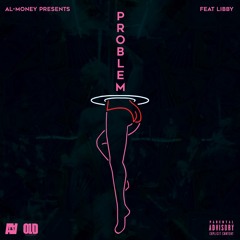 Al-Money-Problem Feat Libby