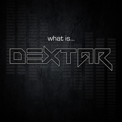 dextar - What is it...? (part two) 261116