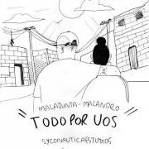 Todo Por Vos - Malajunta Malandro