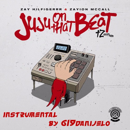 Stream (Free Download) Zay Hilfigerrr Zayion McCall - JuJu On That Beat  (Original Instrumental Remake) by RapMadeChannel | Listen online for free  on SoundCloud