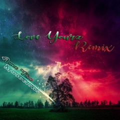 Love Yourz Remix
