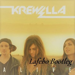 Krewella - Alive Lafebo Bootleg