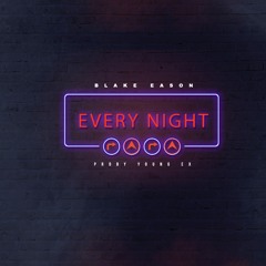 Every Night (Prod. By Young Ex)