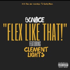 Bonfice - Flex Like That ft. (Clement Lights)