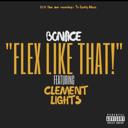 Bonfice - Flex Like That ft. (Clement Lights)