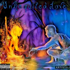 UnRequited Love - datboyheard