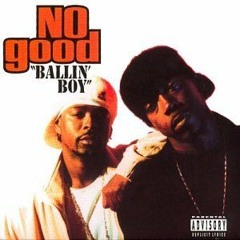 No Good - Ballin’ Boy [Album Version]