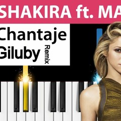 Shakira - Chantaje Ft. Maluma (Giluby Remix)