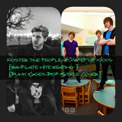 Foster The People-Pumped Up Kicks [Late Nite Reading] (Punk Goes Pop Style Cover)