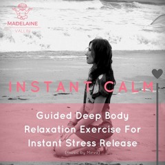 INSTANT CALM GUIDED MEDITATION